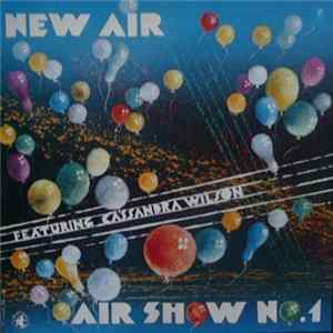 New Air Featuring Cassandra Wilson - Air Show No.1 flac