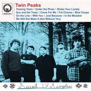Twin Peaks - Sweet '17 Singles flac