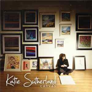 Katie Sutherland - Canvas flac