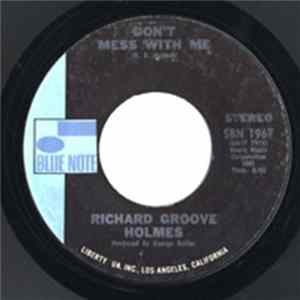Richard "Groove" Holmes - Don't Mess With Me / Theme From Love Story flac