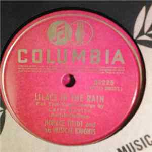 Horace Heidt And His Musical Knights - Melancholy Lullaby / Lilacs In The Rain flac