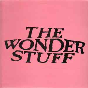 The Wonder Stuff - Biggest Yet flac