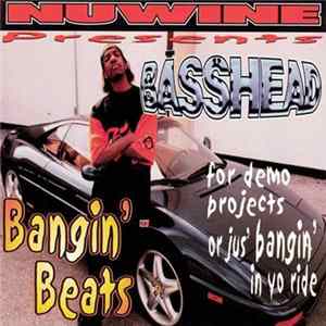 Nuwine - Basshead. Bangin' Beats For Demo Projects Or Jus' Bangin' In Yo Ride flac