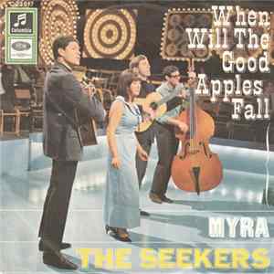 The Seekers - When Will The Good Apples Fall flac