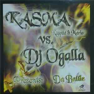Kasma vs. DJ Ogalla - Da Battle flac