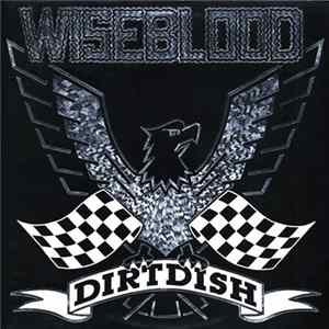 Wiseblood - Dirtdish flac
