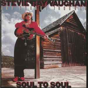 Stevie Ray Vaughan & Double Trouble - Soul To Soul flac