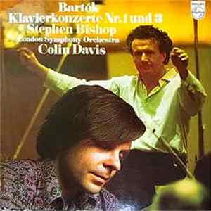 Béla Bartók - Sir Colin Davis - Stephen Bishop - London Symphony Orchestra - Piano Concertos Nos. 1 & 3 flac
