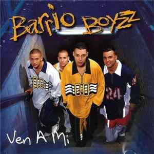 Barrio Boyzz - Ven A Mi flac