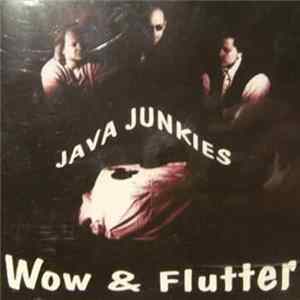 Java Junkies - Wow & Flutter flac