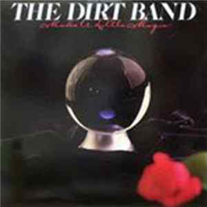 The Dirt Band - Make A Little Magic flac