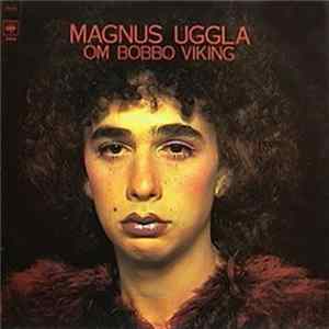 Magnus Uggla - Om Bobbo Viking flac