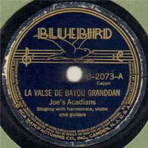 Joe's Acadians - La Valse De Bayou Granddan / Joe's Breakdown flac