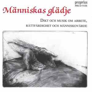 Sandvikens Orkesterförening - Människas Glädje - Dikt Och Musik Om Arbete, Rättfärdighet Och Människovärde flac