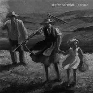 Stefan Schmidt - Ebruar flac