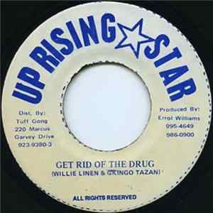 Willie Linen & Gringo Tazan - Get Rid Of The Drug flac
