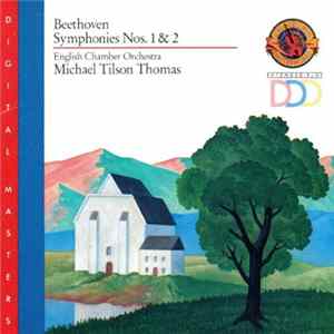 Beethoven / English Chamber Orchestra / Michael Tilson Thomas - Beethoven: Symphonies Nos. 1 & 2 flac