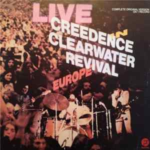 Creedence Clearwater Revival - Live In Europe flac