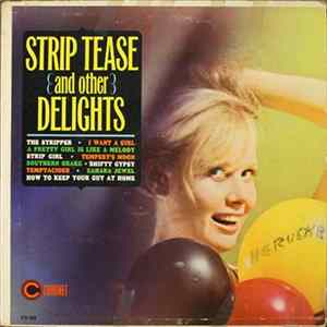 Unknown Artist - Strip Tease And Other Delights flac