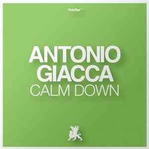 Antonio Giacca - Calm Down flac