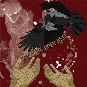 Our Time Down Here - Our Time Down Here flac