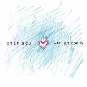 Stef Bos - Wat Het Ook Is flac