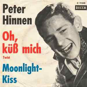 Peter Hinnen - Oh, Küß Mich / Moonlight Kiss flac