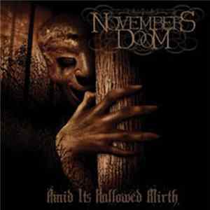 Novembers Doom - Amid Its Hallowed Mirth flac