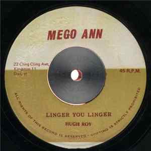 Hugh Roy - Linger You Linger flac
