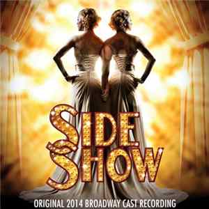 Various - Side Show (Original 2014 Broadway Cast Recording) flac