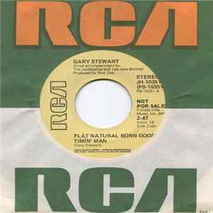 Gary Stewart - Flat Natural Born Goodtimin' Man flac