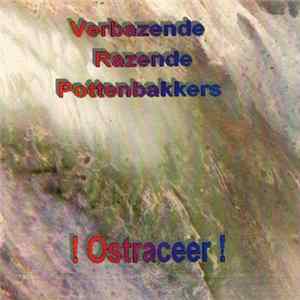 Verbazende Razende Pottenbakkers - ! Ostraceer ! flac