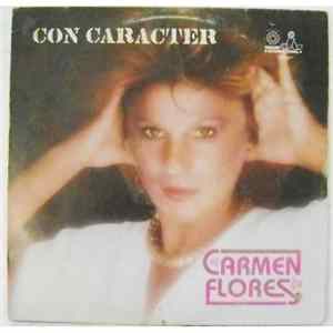 Carmen Flores - Con Carácter flac