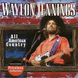 Waylon Jennings - All American Country (Priceless Collection) flac