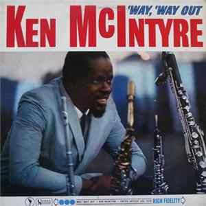 Ken McIntyre - 'Way, 'Way Out flac