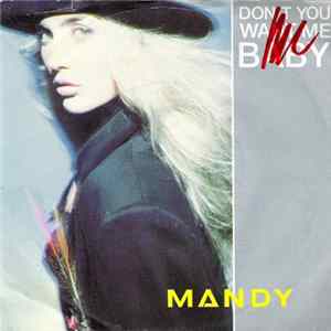 Mandy - Don't You Want Me Baby flac