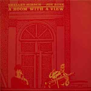 Shelley Hirsch - Jon Rose - A Room With A View flac