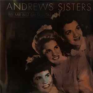 The Andrews Sisters - Bei Mir Bist Du Schön flac
