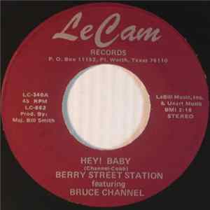 Berry Street Station Featuring Bruce Channel - Hey! Baby / Black Velvet flac