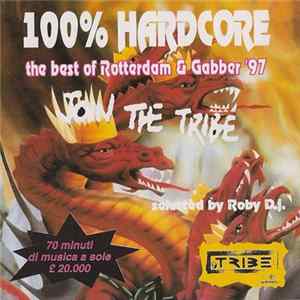Various - 100% Hardcore - The Best Of Rotterdam & Gabber '97 flac