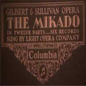 Columbia Light Opera Company - Gilbert & Sullivan Opera The Mikado (In Twelve Parts) flac
