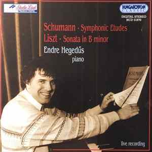 Schumann, Liszt, Endre Hegedüs - Symphony Etudes - Sonata In B Minor flac
