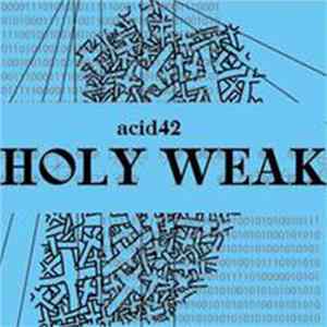 Acid42 - Holy Weak flac