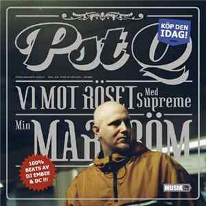 PST/Q Med Supreme - Vi Mot Röset / Min Mardröm flac