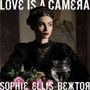 Sophie Ellis-Bextor - Love Is A Camera flac