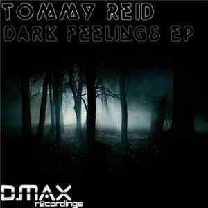 Tommy Reid - Dark Feelings EP flac