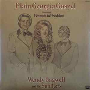 Wendy Bagwell And The Sunliters - Plain Georgia Gospel flac