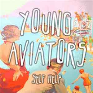 Young Aviators - Self Help flac