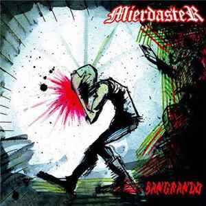 Mierdaster - Sangrando flac