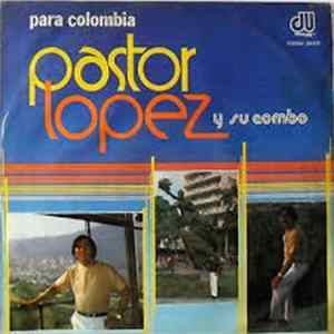 Pastor López Y Su Combo - Para Todos flac